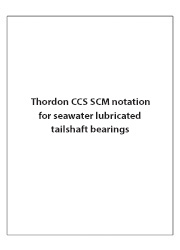 Thordon CSS SCM notation for seawater lubricated tailshaft bearings